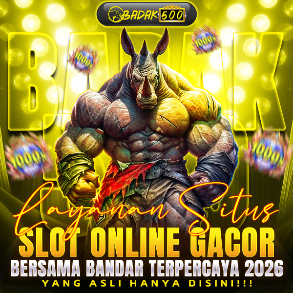 BADAK500 ~ Layanan Situs Slot Online Gacor Bersama Bandar Terpercaya 2026 by Hey siriusly